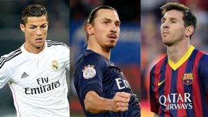 Cristiano Ronaldo, Lionel Messi, Zlatan Ibrahimović